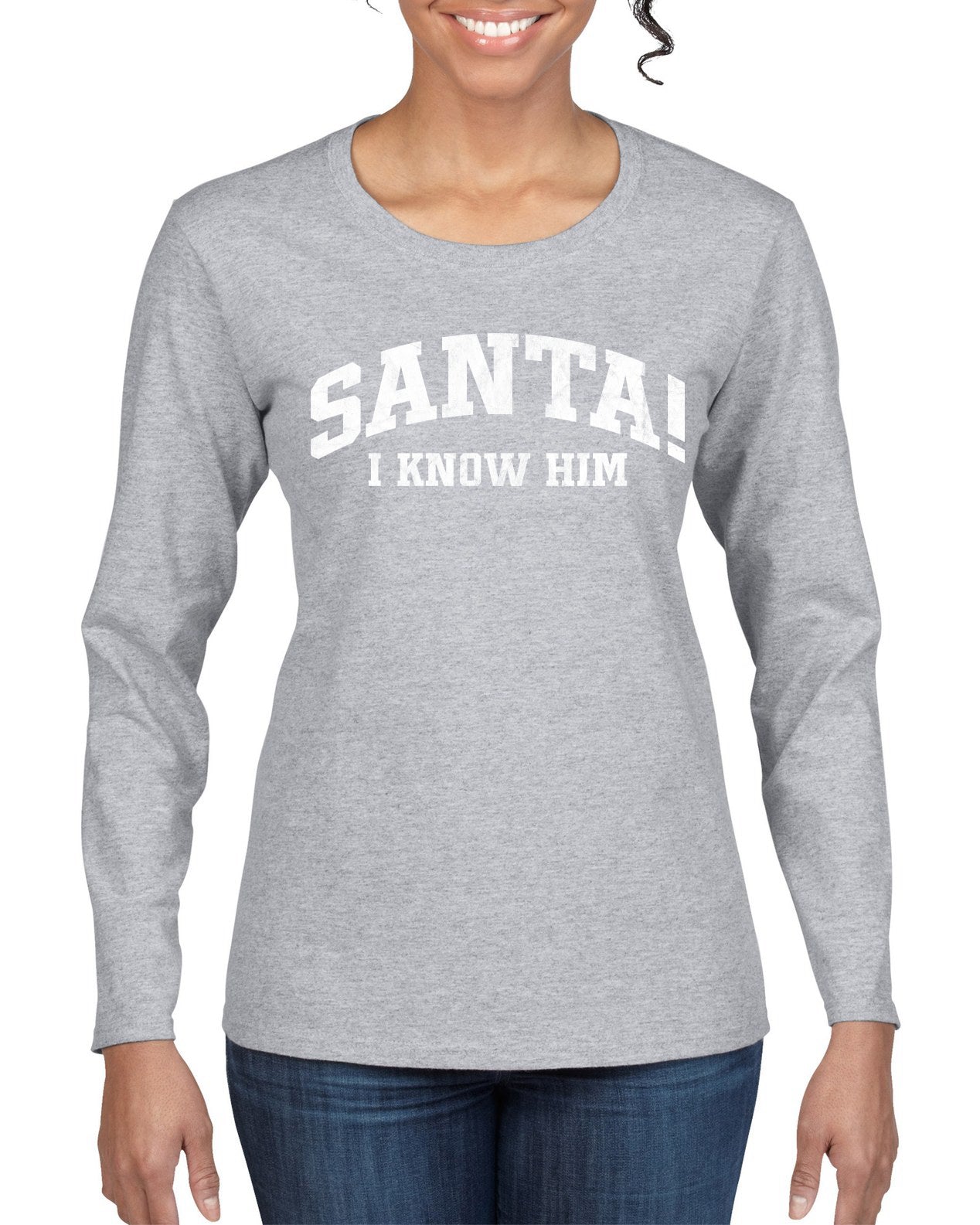 Vintage Movie Quote Santa! I Know Him Christmas Womens Graphic Long Sleeve T-Shirt