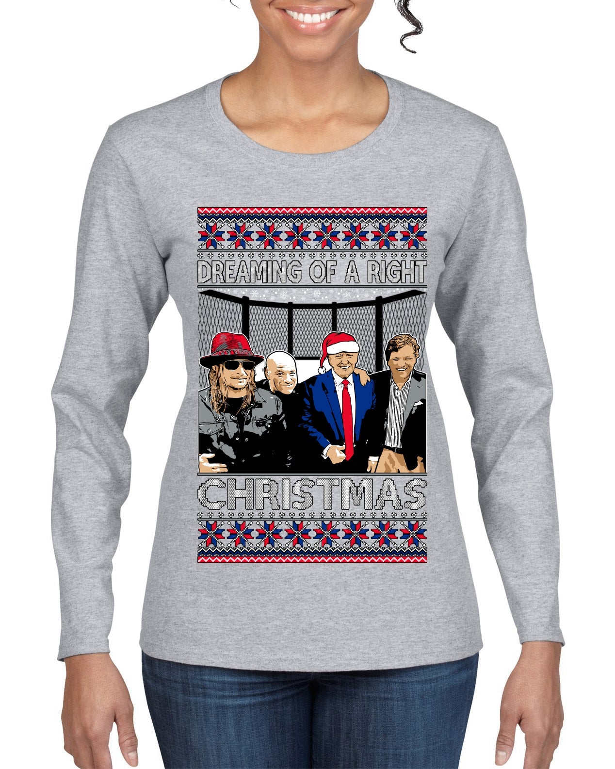 Dreaming of a right christmas conservative crew  Ugly Christmas Sweater Womens Graphic Long Sleeve T-Shirt