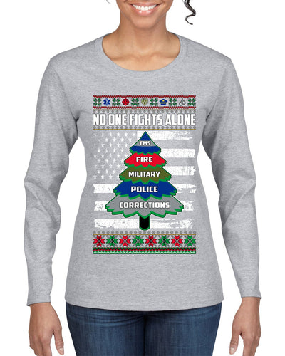 No One Fights Alone Holiday First Responder Police Fire Emt Ugly Christmas Sweater Womens Graphic Long Sleeve T-Shirt