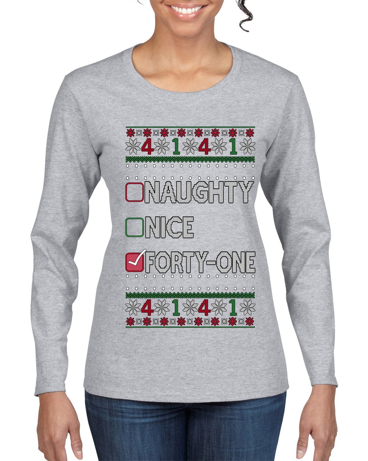 Funny Meme List Naughty, Nice, 41, Ugly Christmas Sweater Womens Graphic Long Sleeve T-Shirt