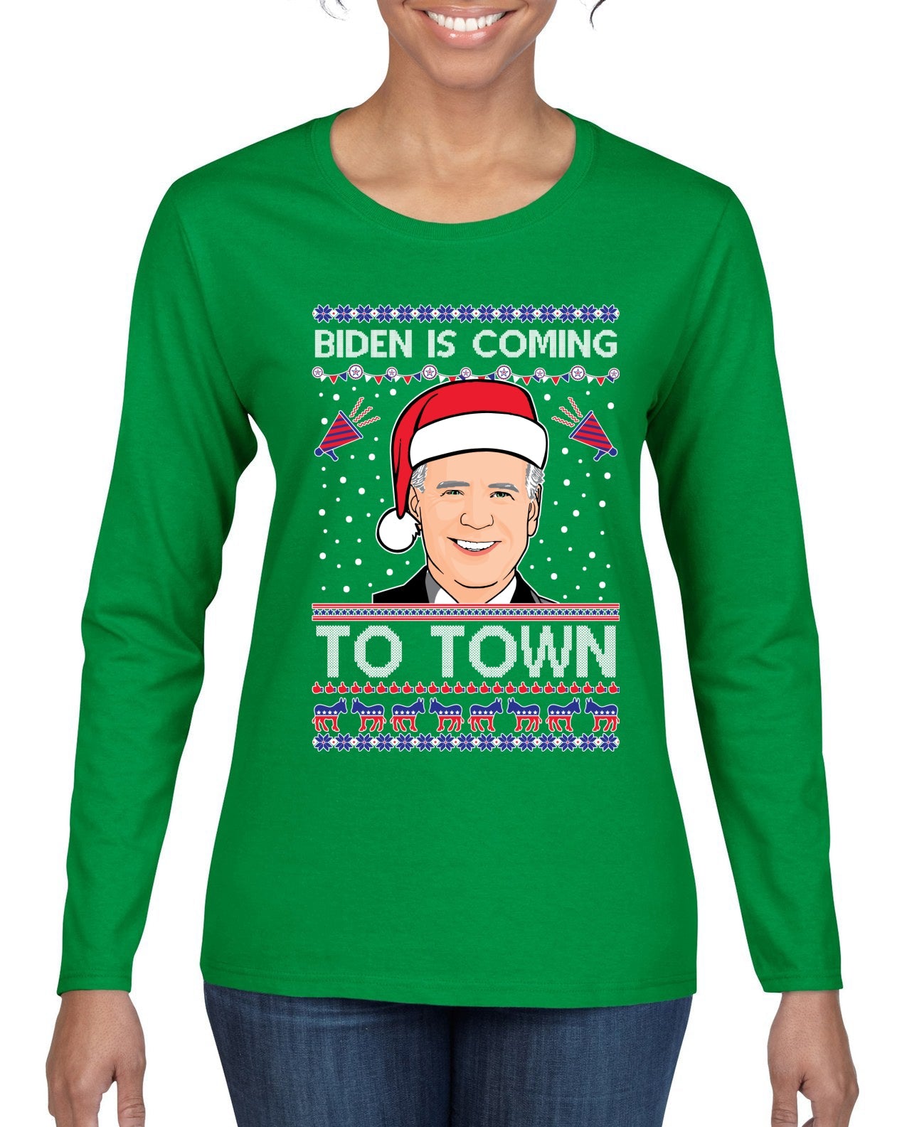 Biden Is Coming To Town Ugly Christmas Sweater Womens Graphic Long Sleeve T-Shirt