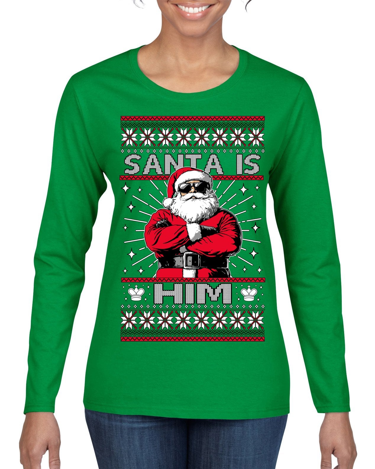 Santa Is Him Funny Gen Z Viral Meme Shades Slang Ugly Christmas Sweater Womens Graphic Long Sleeve T-Shirt