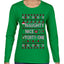 Naughty Nice 41, Ugly Christmas Unisex Sweater List, Extra Festive, Ugly Christmas Sweater Womens Graphic Long Sleeve T-Shirt