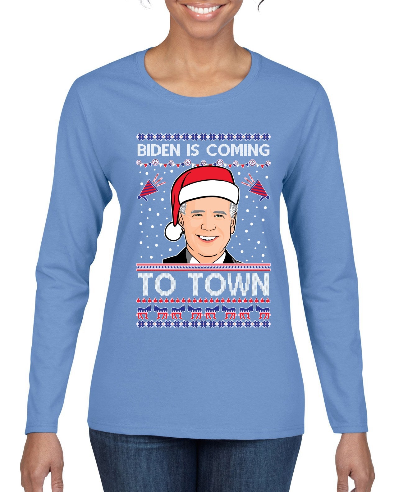 Biden Is Coming To Town Ugly Christmas Sweater Womens Graphic Long Sleeve T-Shirt