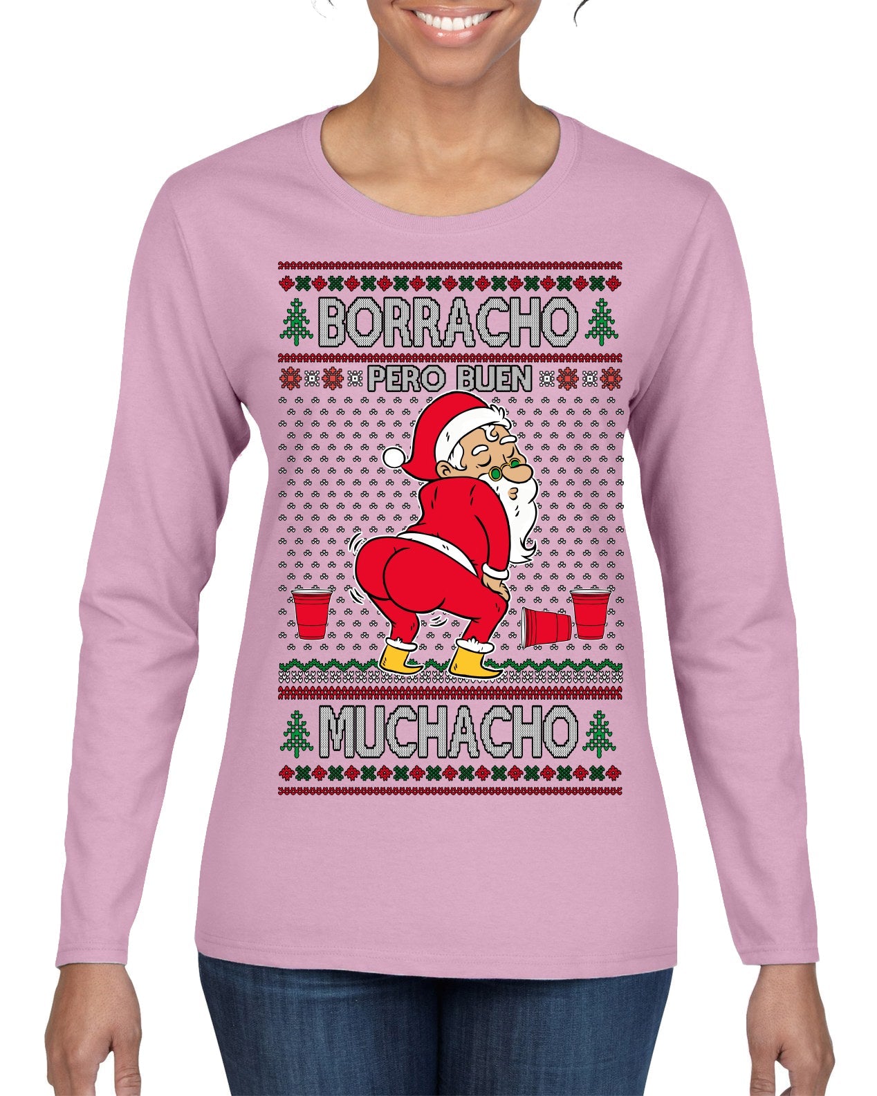 Borracho Pero Buen Muchacho Drunk But a Good Boy Funny Ugly Christmas Sweater Womens Graphic Long Sleeve T-Shirt