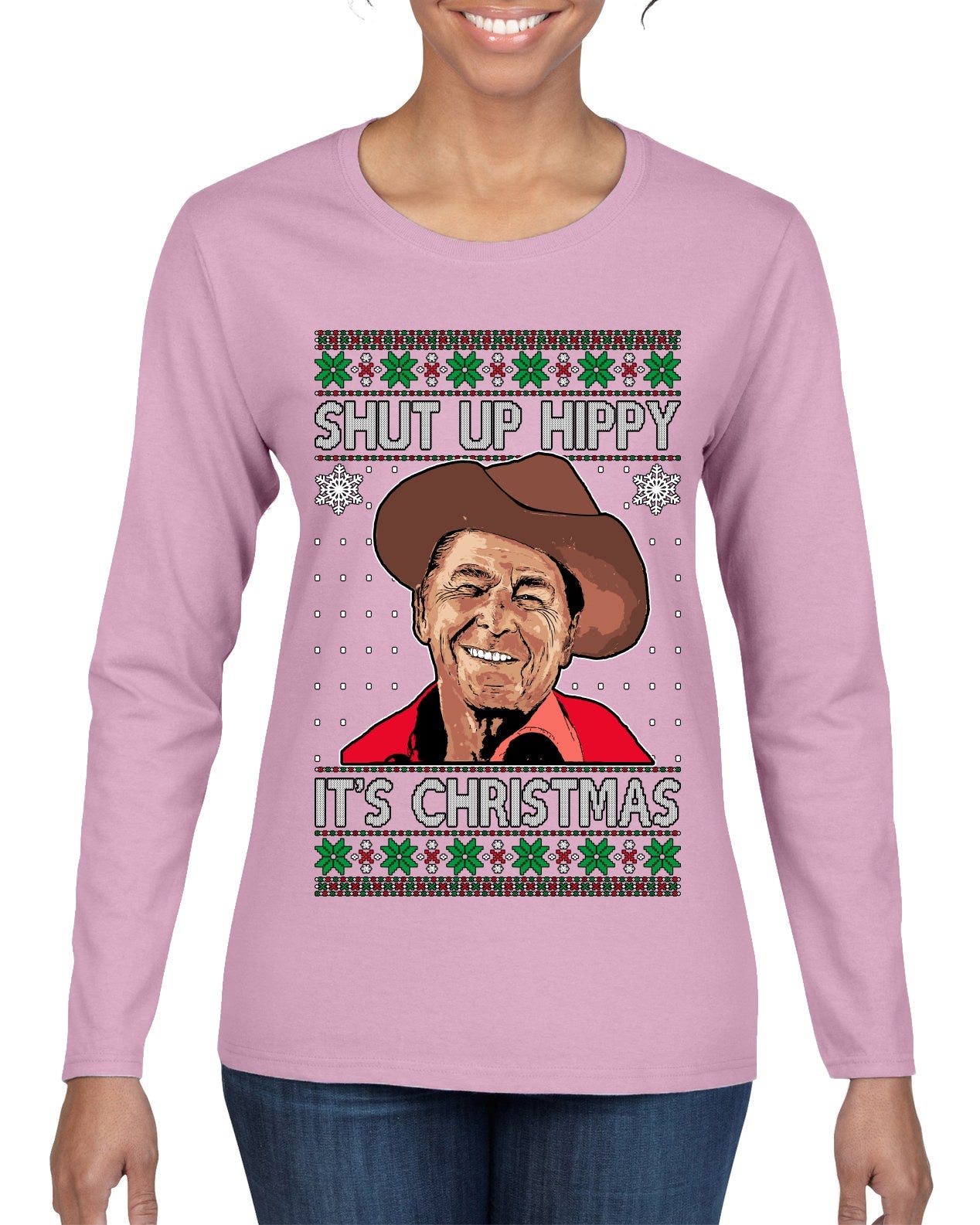 Shut Up Hippy It's Christmas Ugly Christmas Sweater Womens Graphic Long Sleeve T-Shirt