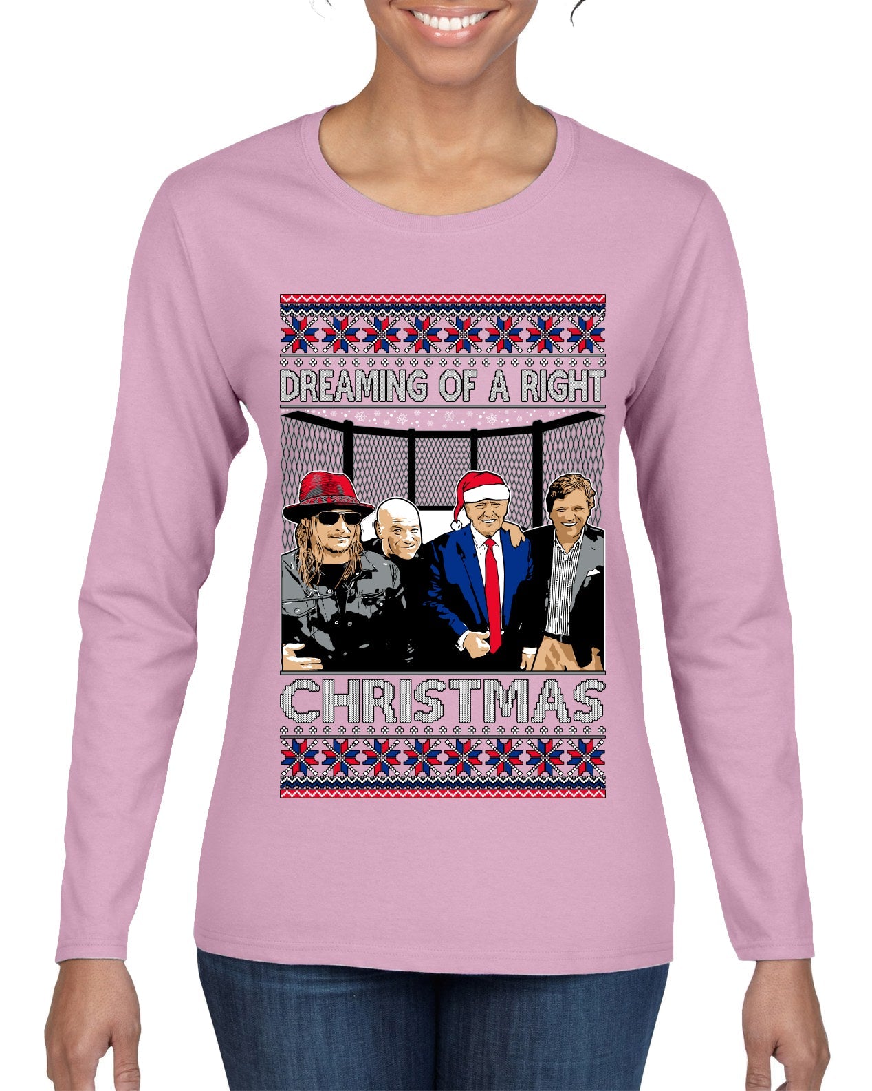 Dreaming of a right christmas conservative crew  Ugly Christmas Sweater Womens Graphic Long Sleeve T-Shirt