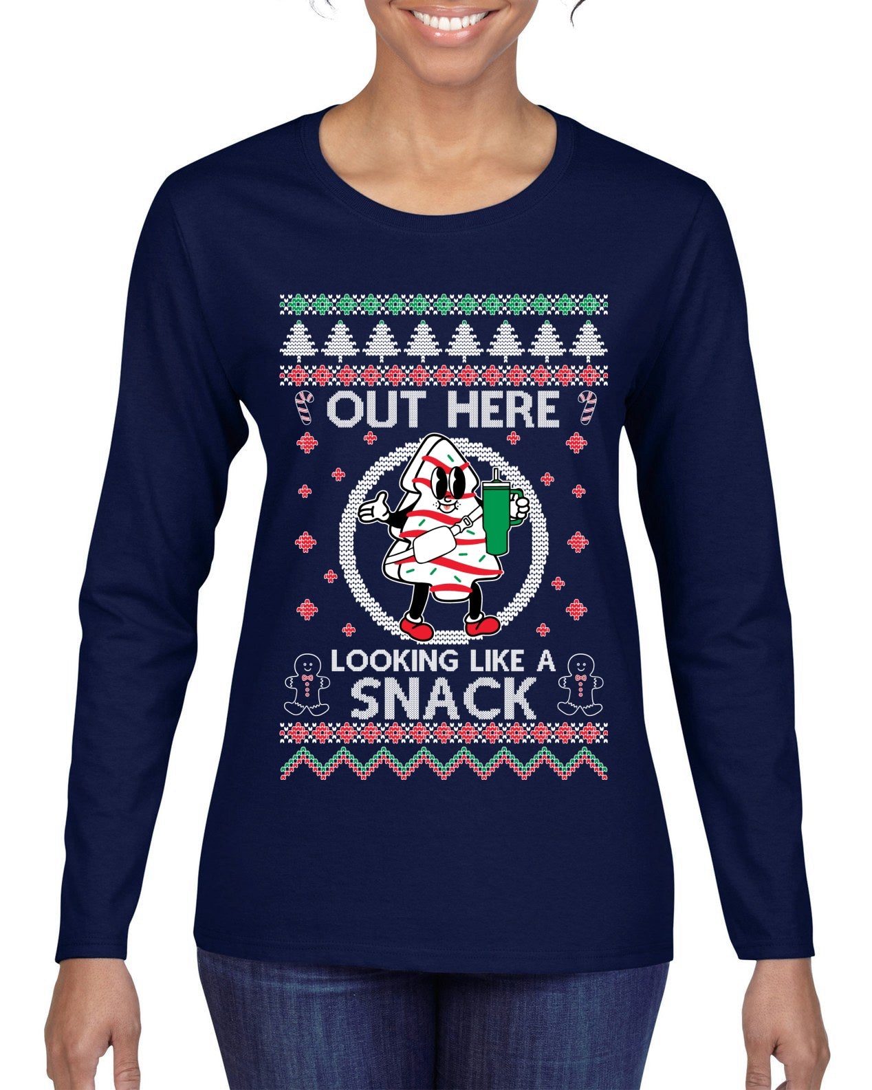 Out Here Looking Like A Snack Cookie Ugly Christmas Sweater Womens Graphic Long Sleeve T-Shirt