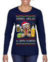 Arriba Abajo Al Centro Pa'Dentro Cheers to Health Salud Ugly Christmas Sweater Womens Graphic Long Sleeve T-Shirt