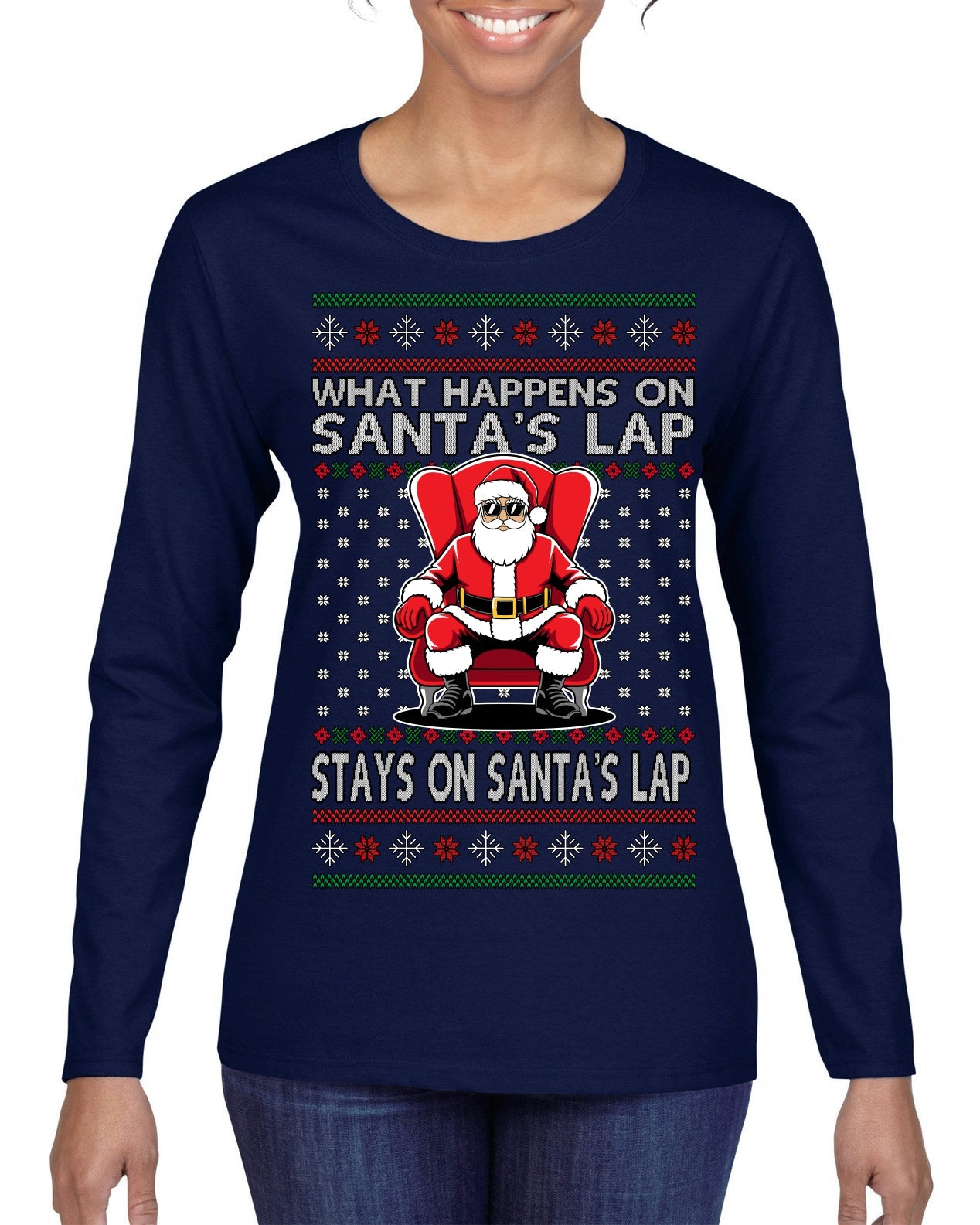 What Happens on Santa's Lap Stays on Santa's Lap, Funny Dirty X Rated Naughty Ugly Christmas Sweater Womens Graphic Long Sleeve T-Shirt