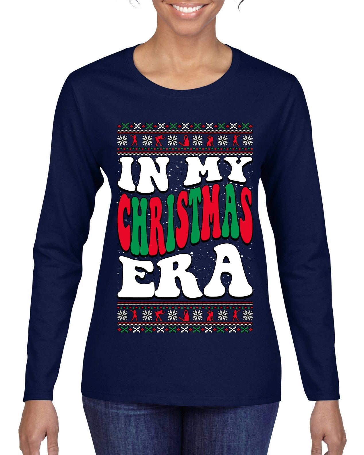 In My Christmas Era Ugly Christmas Sweater Womens Graphic Long Sleeve T-Shirt