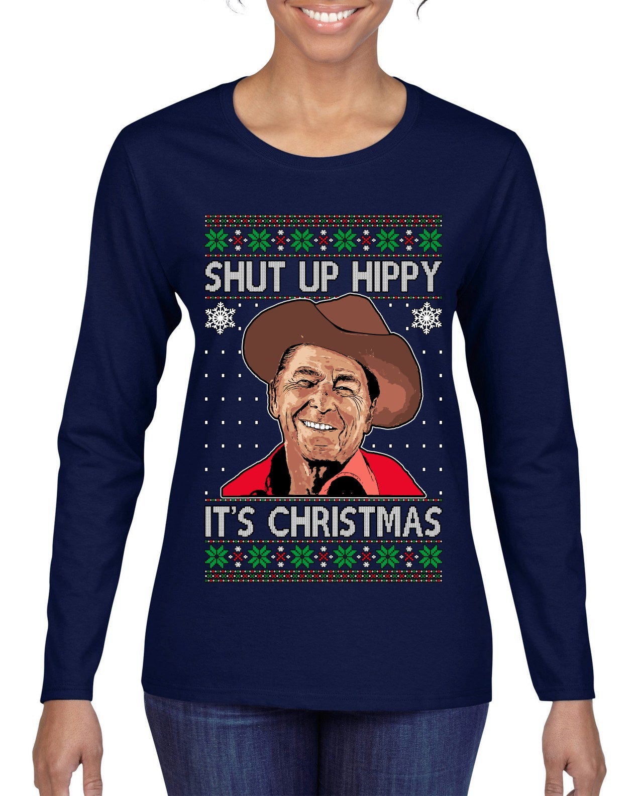 Shut Up Hippy It's Christmas Ugly Christmas Sweater Womens Graphic Long Sleeve T-Shirt
