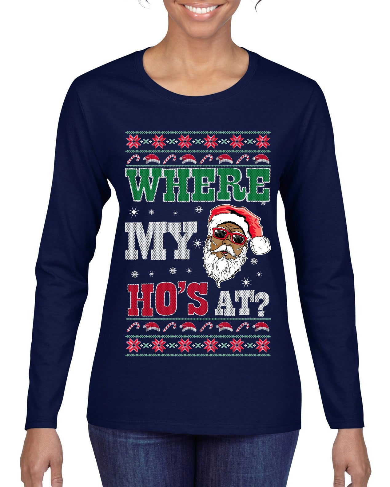 Where My Ho's At? Ugly Christmas Sweater Womens Graphic Long Sleeve T-Shirt