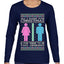 All I Want For Christmas Is For There To Be Two Genders Ugly Christmas Sweater Womens Graphic Long Sleeve T-Shirt
