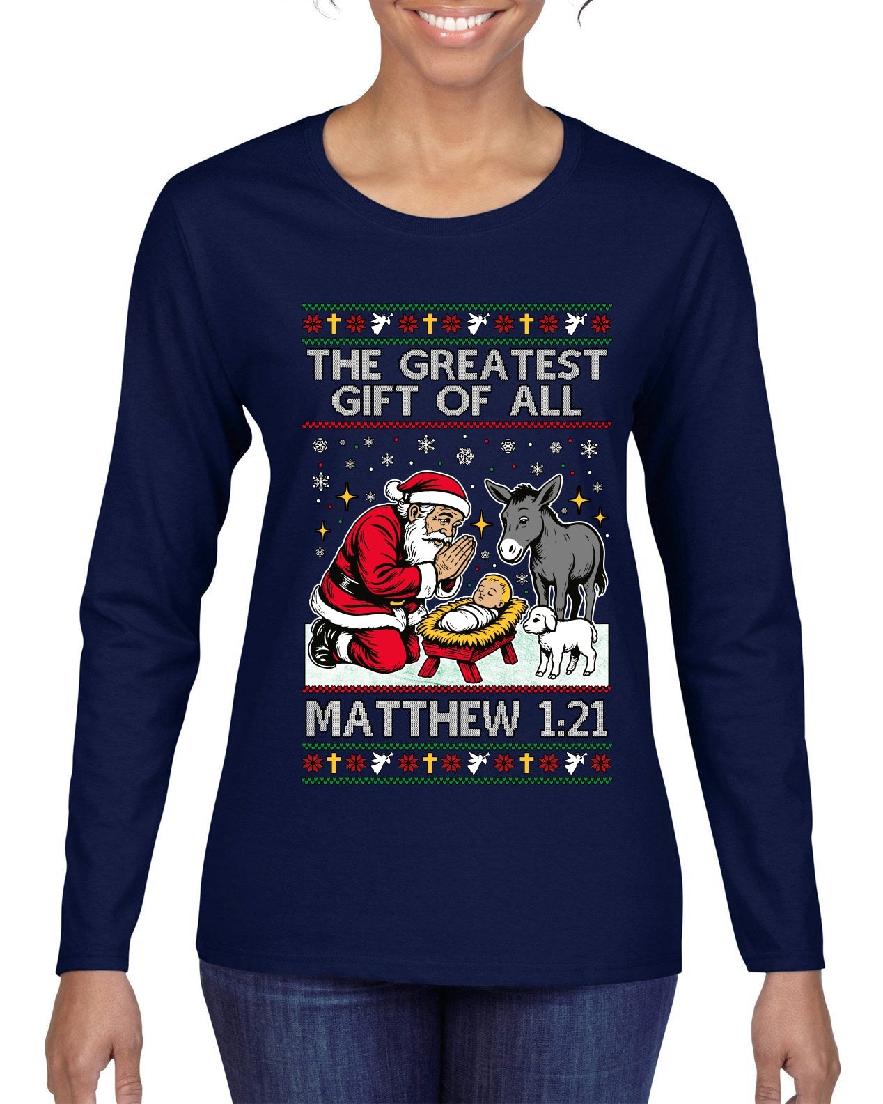 The Greatest Gift Of All Matthew 1:21, Ugly Christmas Sweater Womens Graphic Long Sleeve T-Shirt