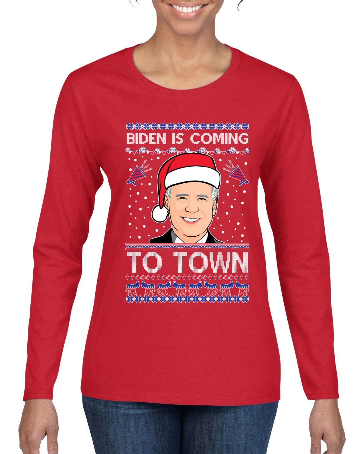 Biden Is Coming To Town Ugly Christmas Sweater Womens Graphic Long Sleeve T-Shirt