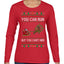 You Can Run But You Can't Hide Santa Sleigh Reindeer Ugly Christmas Sweater Womens Graphic Long Sleeve T-Shirt
