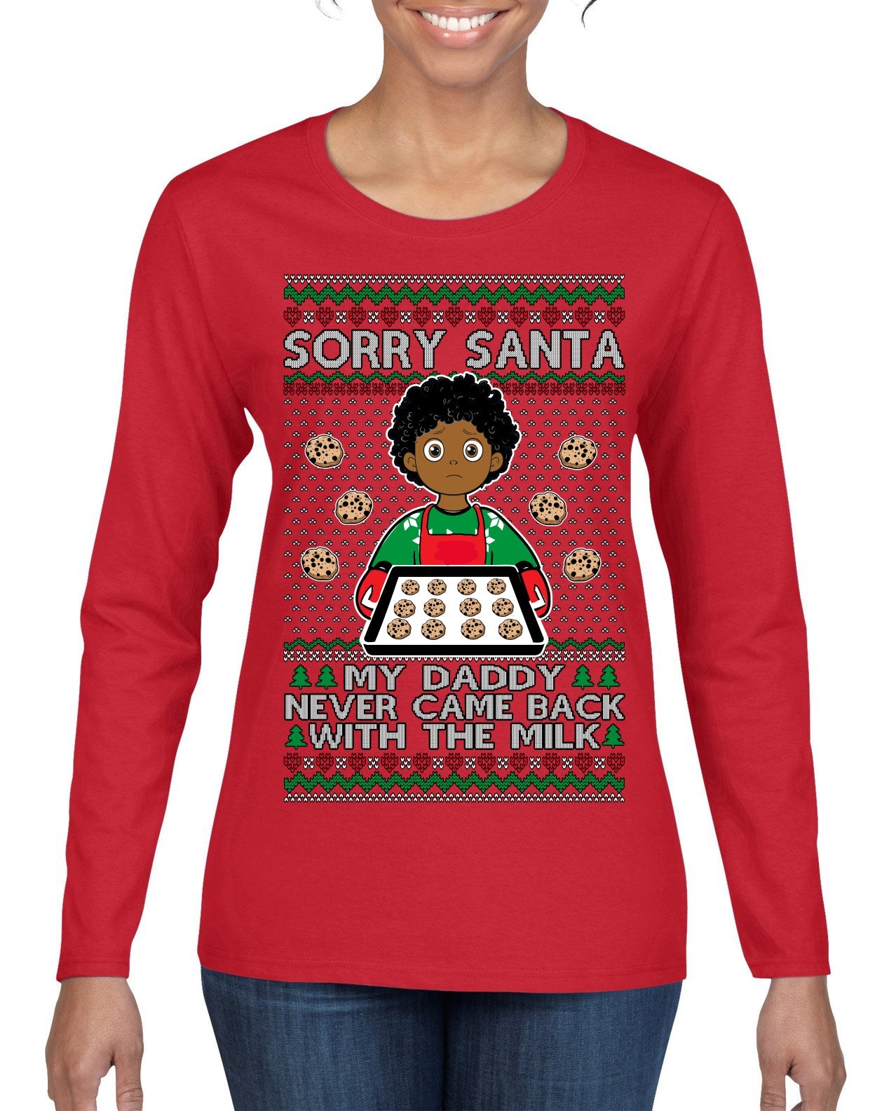 Sorry Santa Dad Never Came Back With Milk, Other Kid, Funny Viral Daddy Left Sad Kid Meme Ugly Christmas Sweater Womens Graphic Long Sleeve T-Shirt