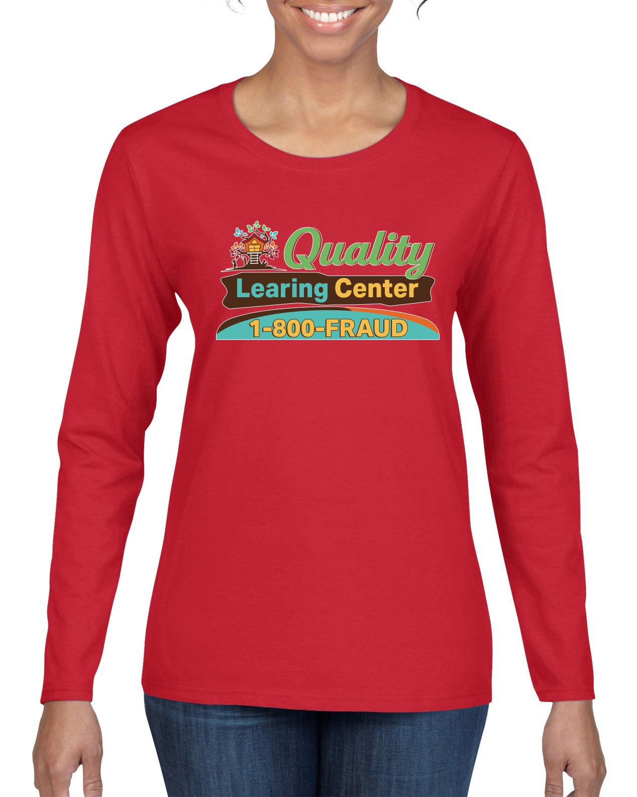 Quality Learing Center 1800-FRAUD Day Care Sweater, Womens Graphic Long Sleeve T-Shirt