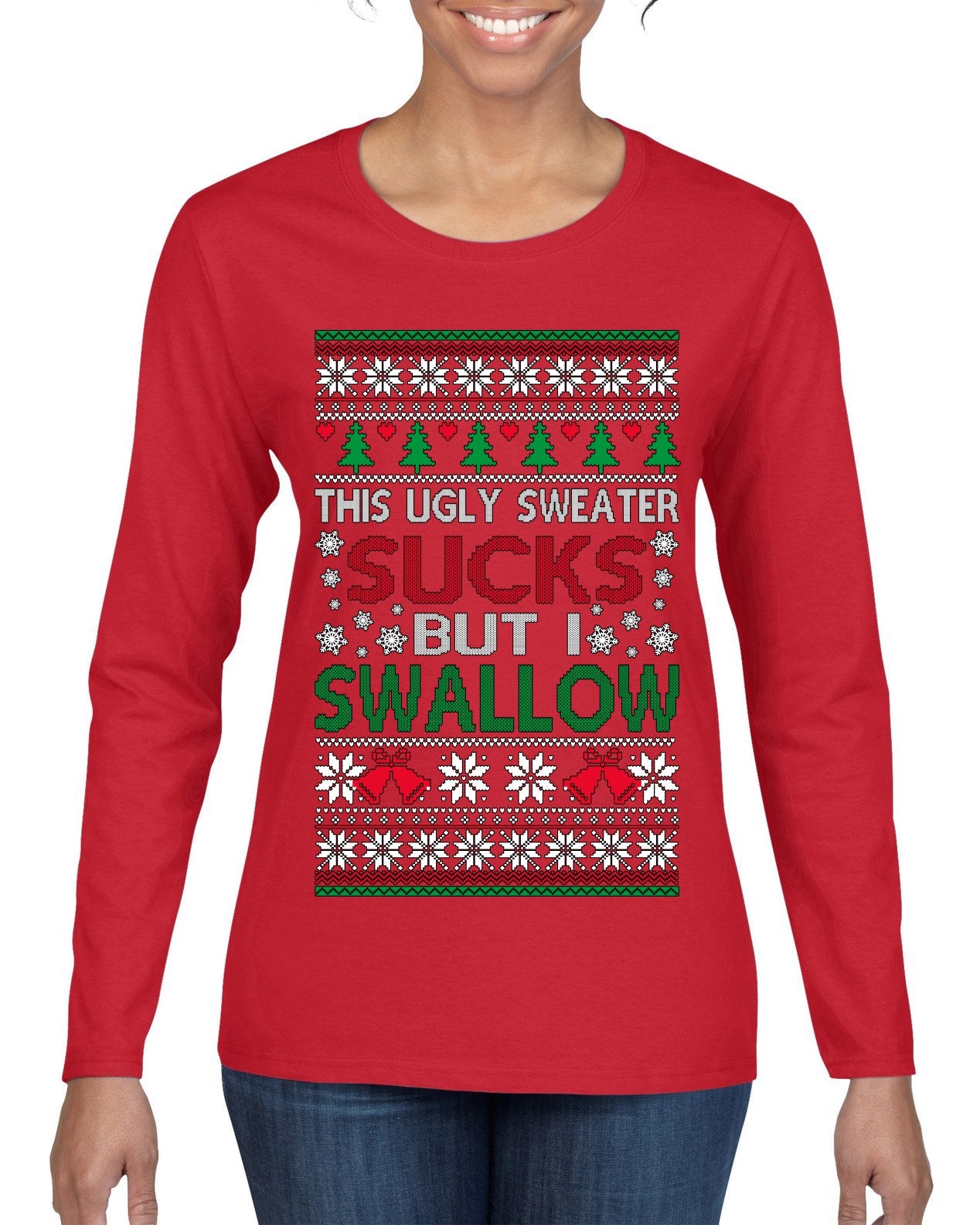 This Ugly Sweater Sucks But I Swallow Ugly Christmas Sweater Womens Graphic Long Sleeve T-Shirt