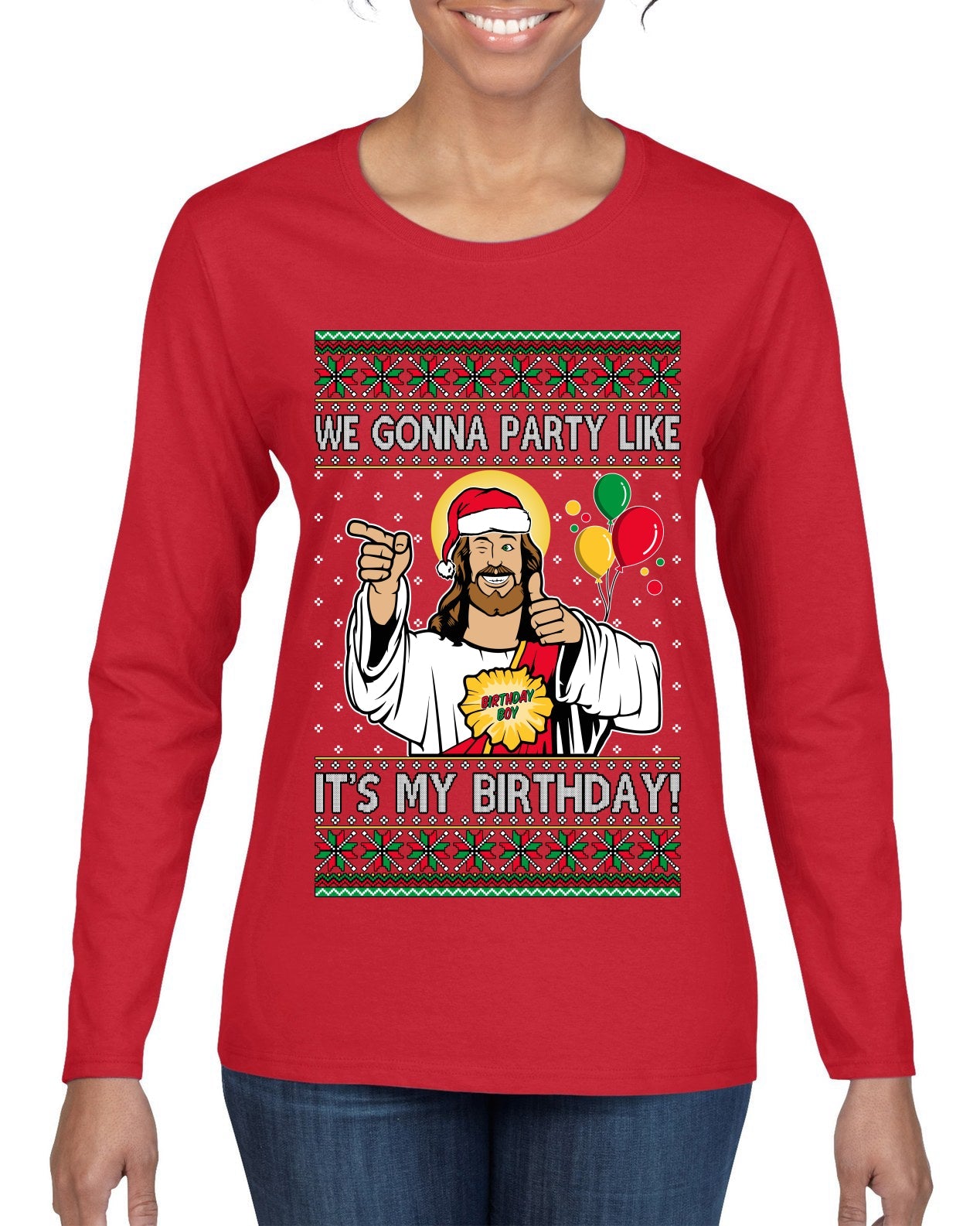 Gonna Party Like It's My Birthday Jesus Ugly Christmas Sweater Womens Graphic Long Sleeve T-Shirt