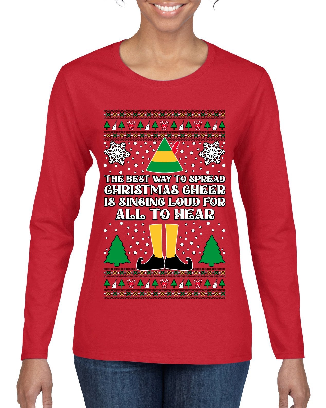 Spread Christmas Cheer Sing Loud For All To Hear Ugly Christmas Sweater Womens Graphic Long Sleeve T-Shirt