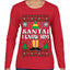 Santa! I Know Him Christmas Movie Quote  Ugly Christmas Sweater Womens Graphic Long Sleeve T-Shirt