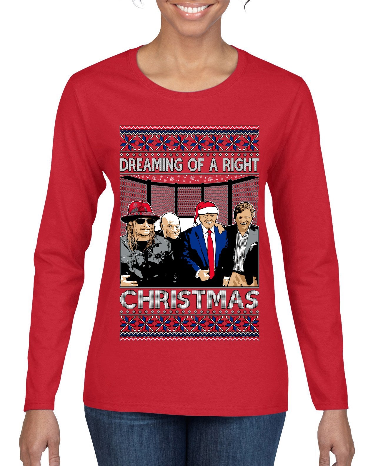 Dreaming of a right christmas conservative crew  Ugly Christmas Sweater Womens Graphic Long Sleeve T-Shirt