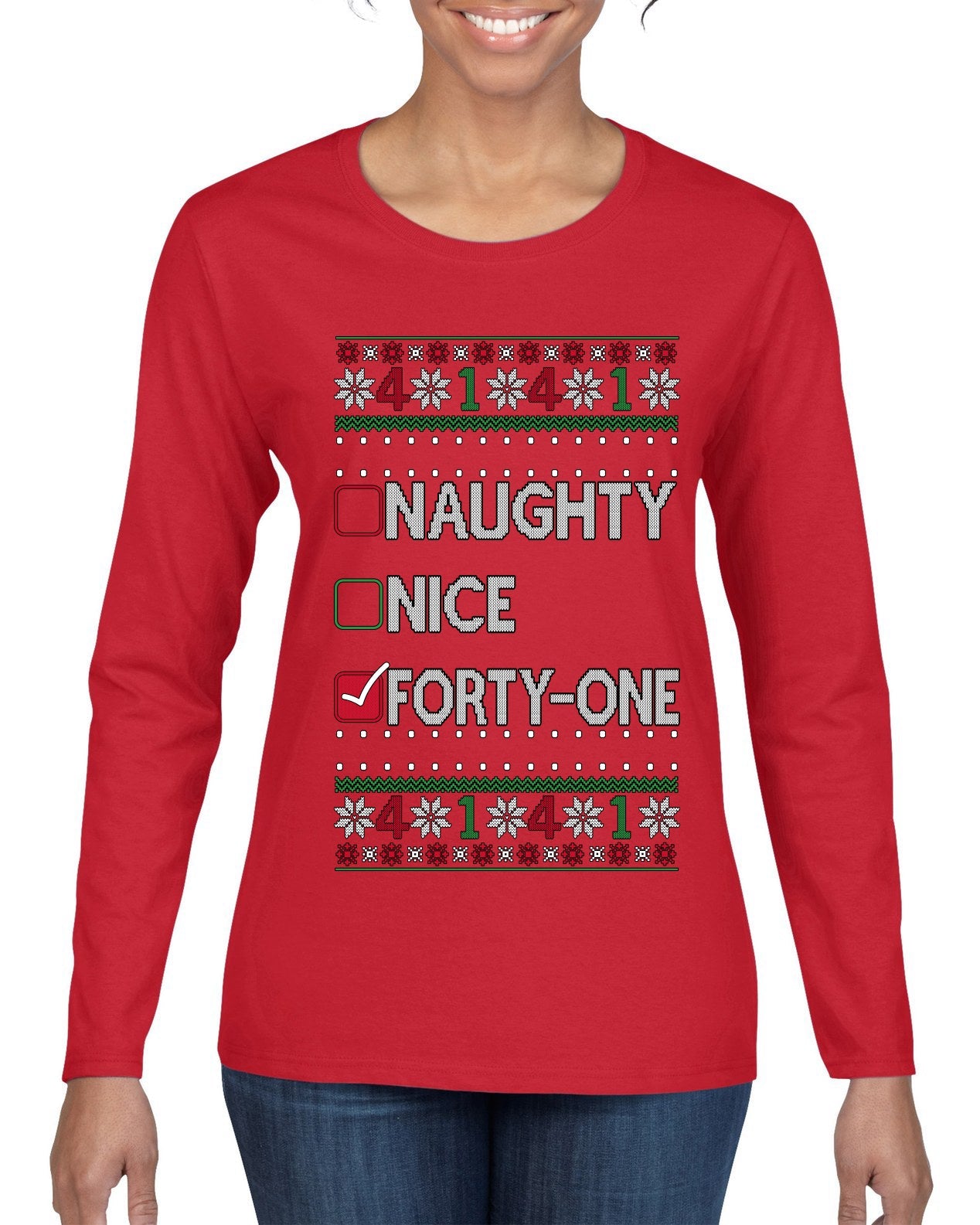 Funny Meme List Naughty, Nice, 41, Ugly Christmas Sweater Womens Graphic Long Sleeve T-Shirt