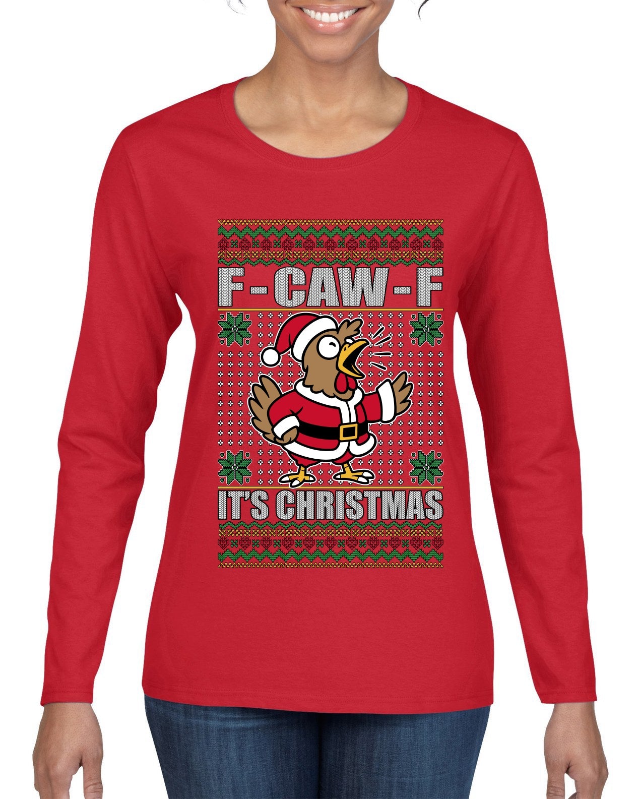 F-CAW-F IT'S CHRISTMAS, Ugly Christmas Sweater Womens Graphic Long Sleeve T-Shirt