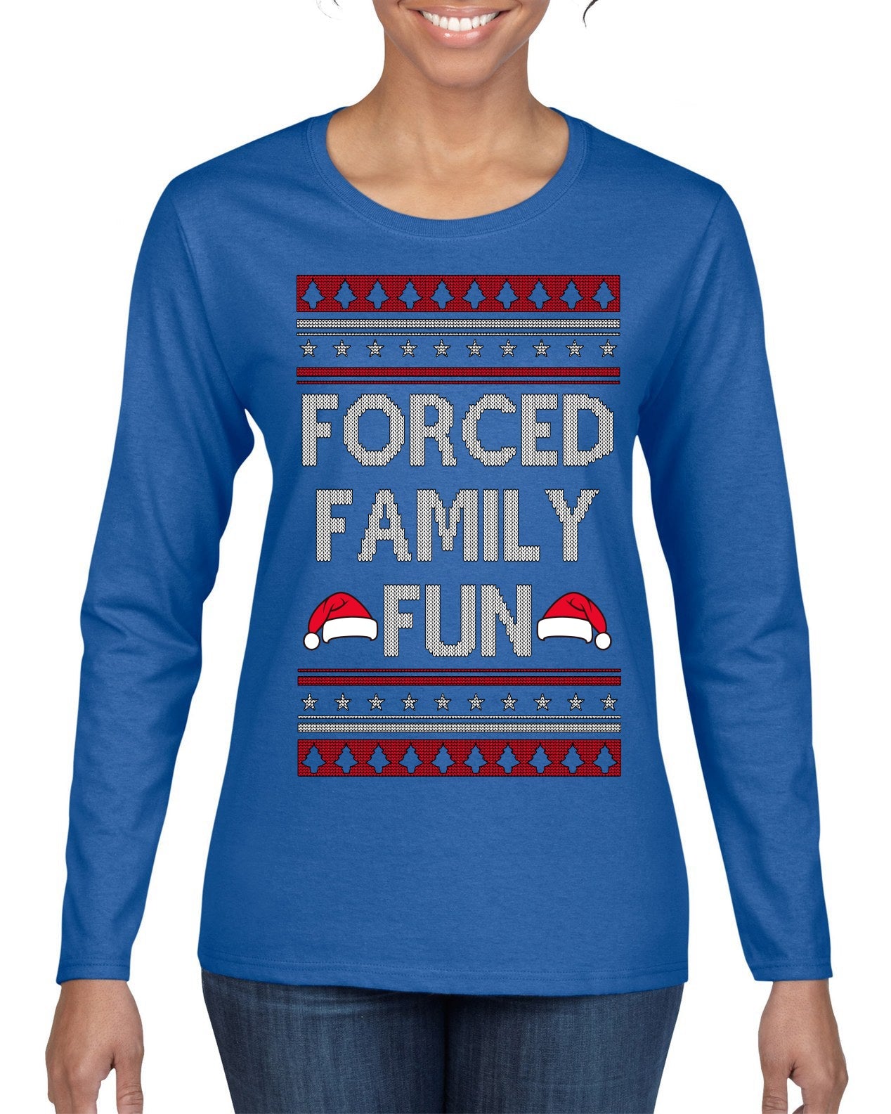 Forced Family Fun, Xmas Holiday Funny Ugly Christmas Sweater Womens Graphic Long Sleeve T-Shirt