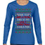 Due to Inflation This is My Ugly Christmas Sweater | Funny Ugly Christmas Sweater Womens Graphic Long Sleeve T-Shirt
