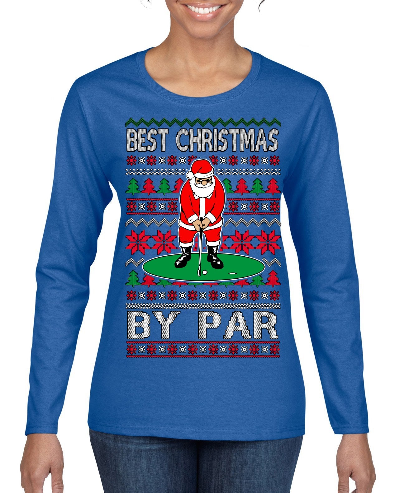 Best Christmas By Par Funny Santa Golfing Pun Sports Golf Ugly Christmas Sweater Womens Graphic Long Sleeve T-Shirt