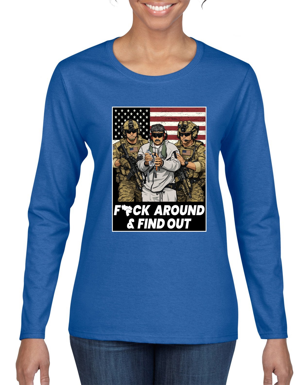 F Around & Find Out Venezuelan Dictator Maduro Captured Sweater, Womens Graphic Long Sleeve T-Shirt