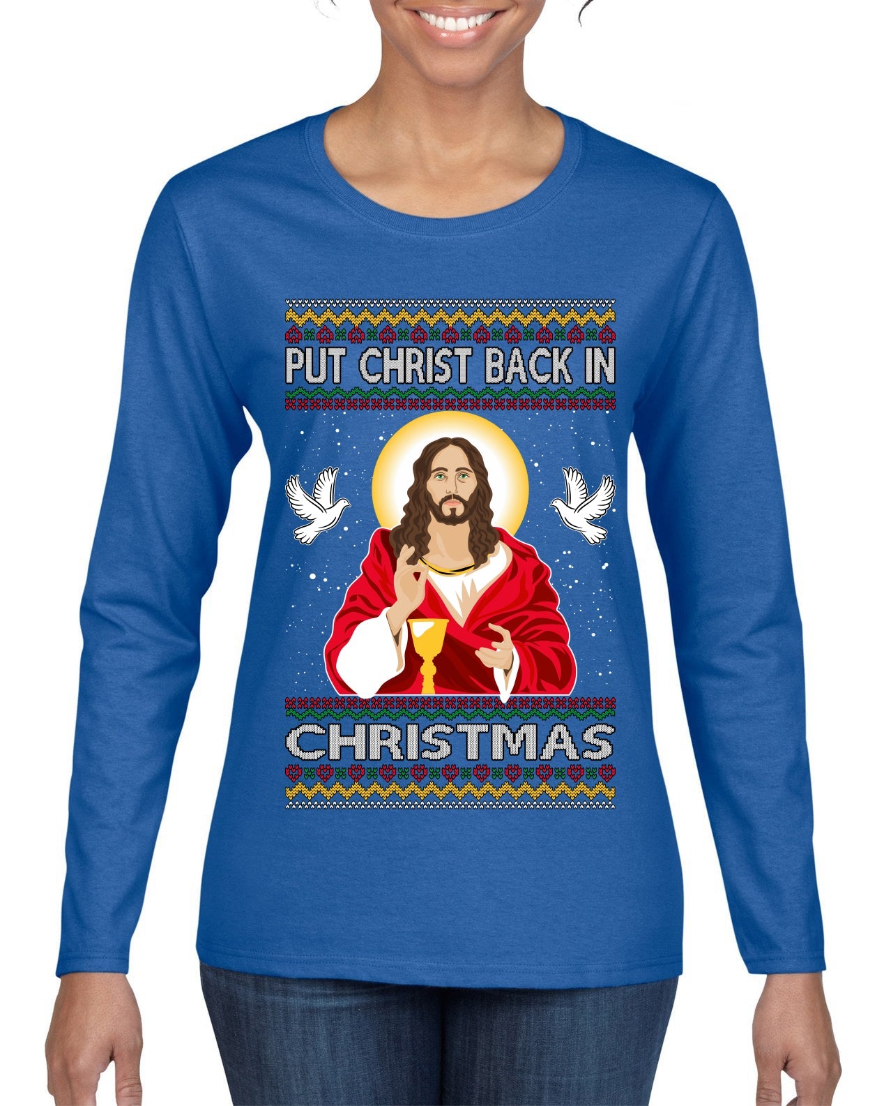 Put Christ Back In Christmas Ugly Christmas Sweater Womens Graphic Long Sleeve T-Shirt
