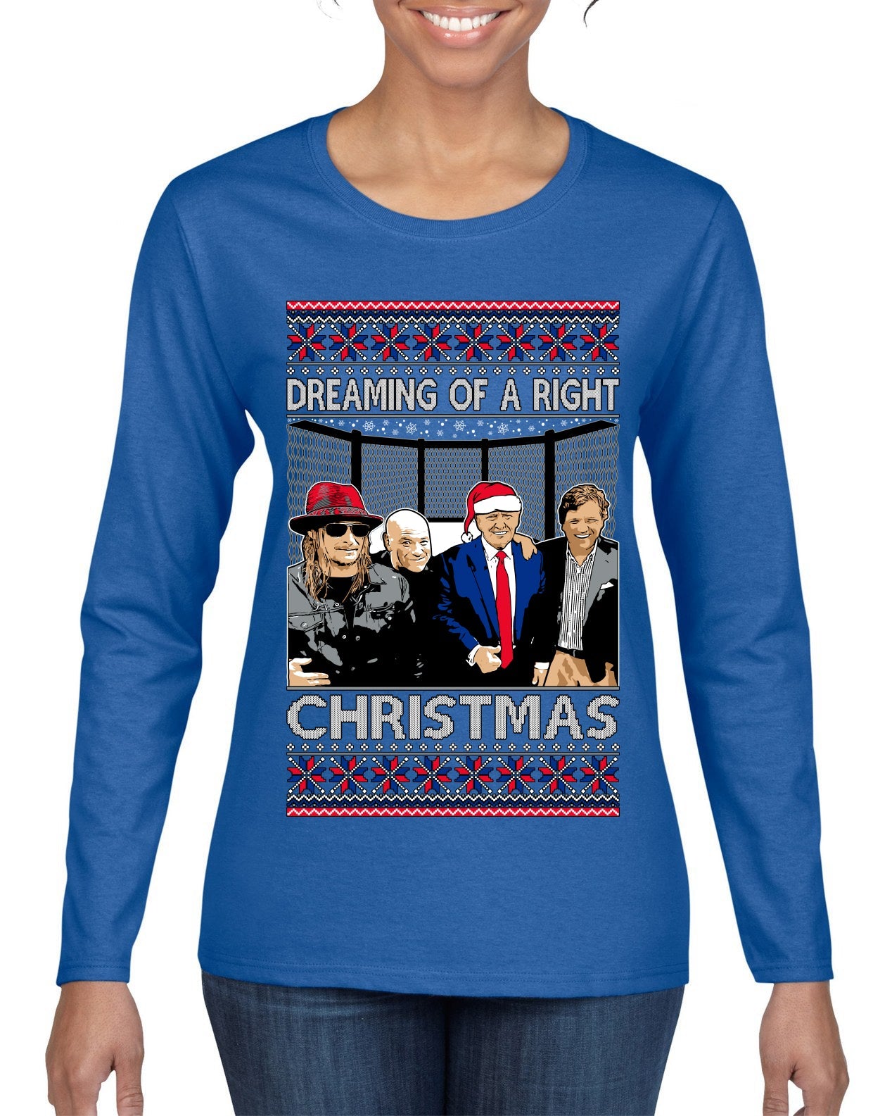 Dreaming of a right christmas conservative crew  Ugly Christmas Sweater Womens Graphic Long Sleeve T-Shirt