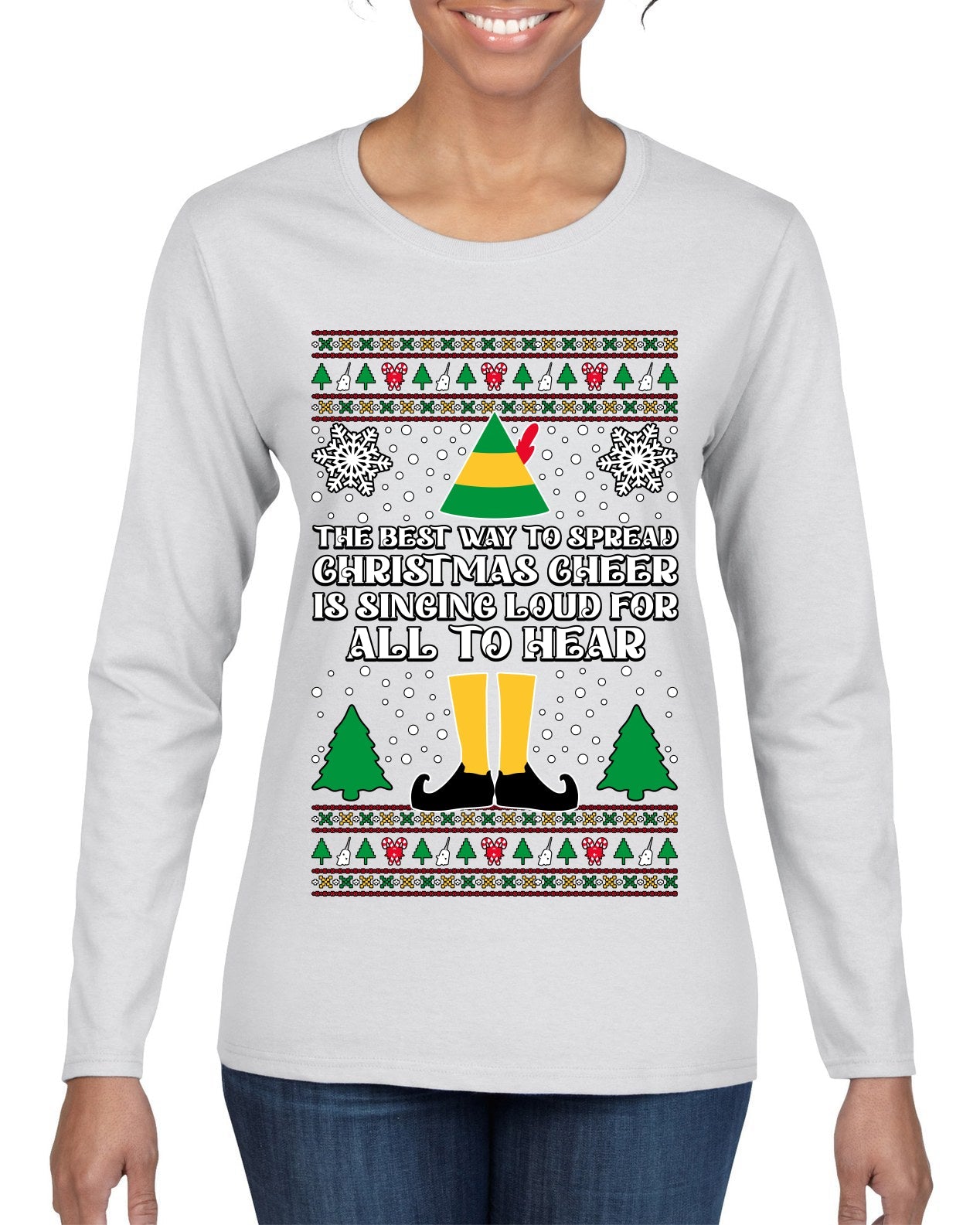 Spread Christmas Cheer Sing Loud For All To Hear Ugly Christmas Sweater Womens Graphic Long Sleeve T-Shirt