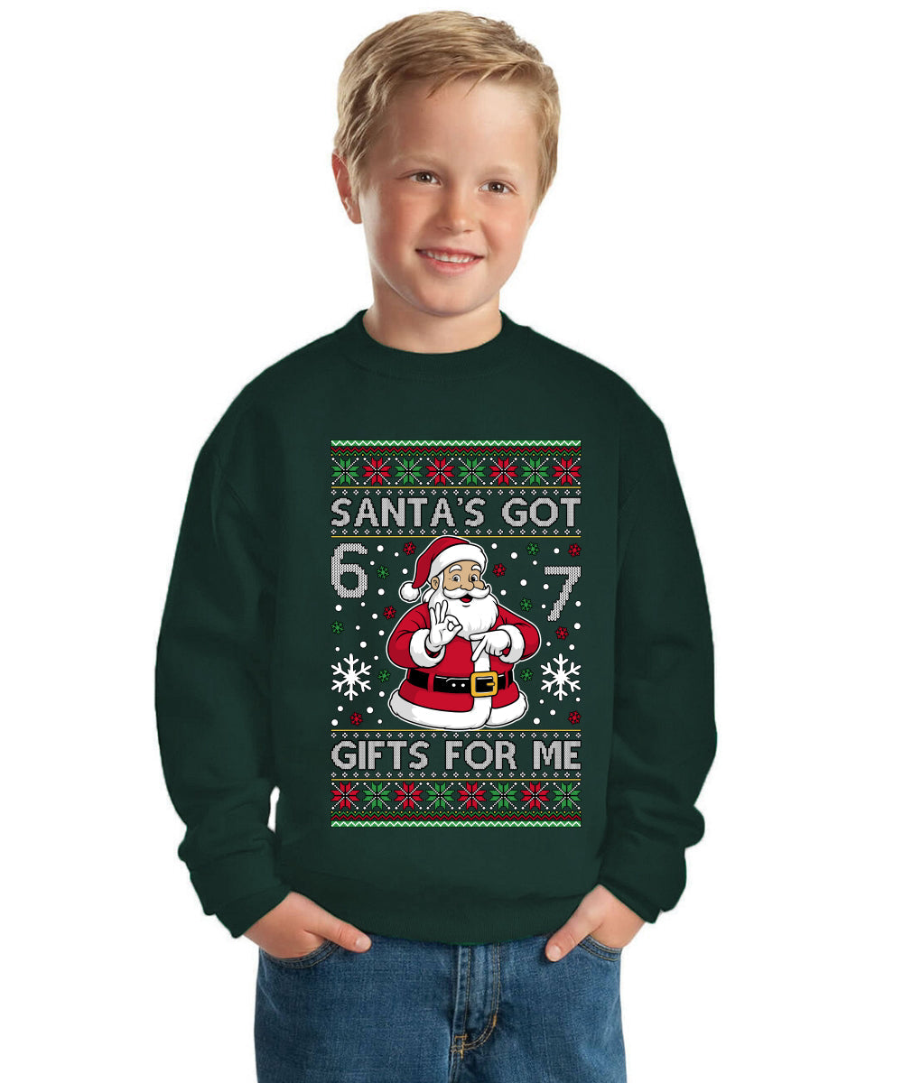 Santa's Got 6 7 Gifts For Me Ugly Christmas Sweater For Kids | Unisex Boys Girls Crewneck Graphic Sweatshirt