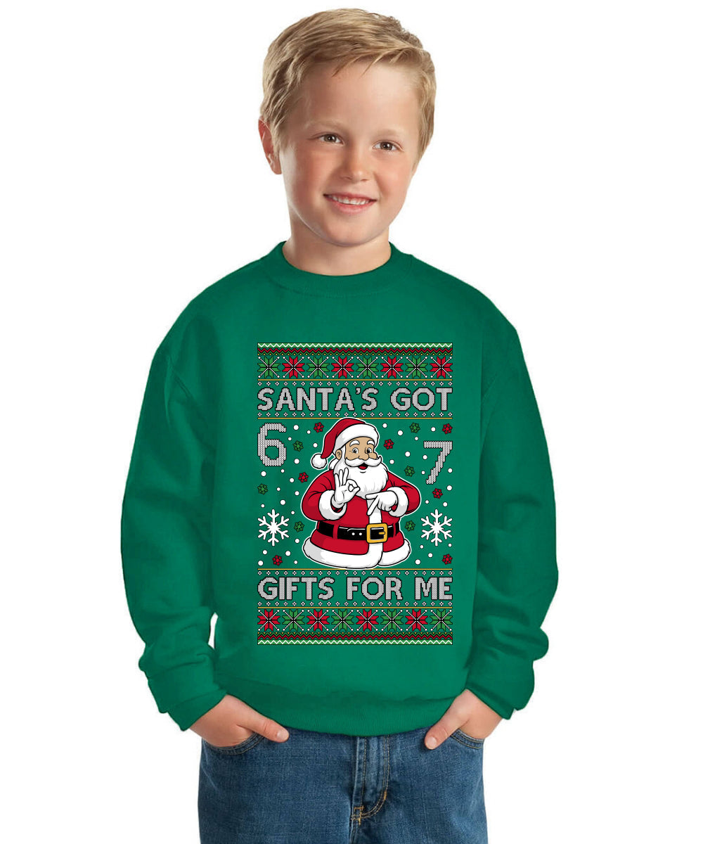 Santa's Got 6 7 Gifts For Me Ugly Christmas Sweater For Kids | Unisex Boys Girls Crewneck Graphic Sweatshirt