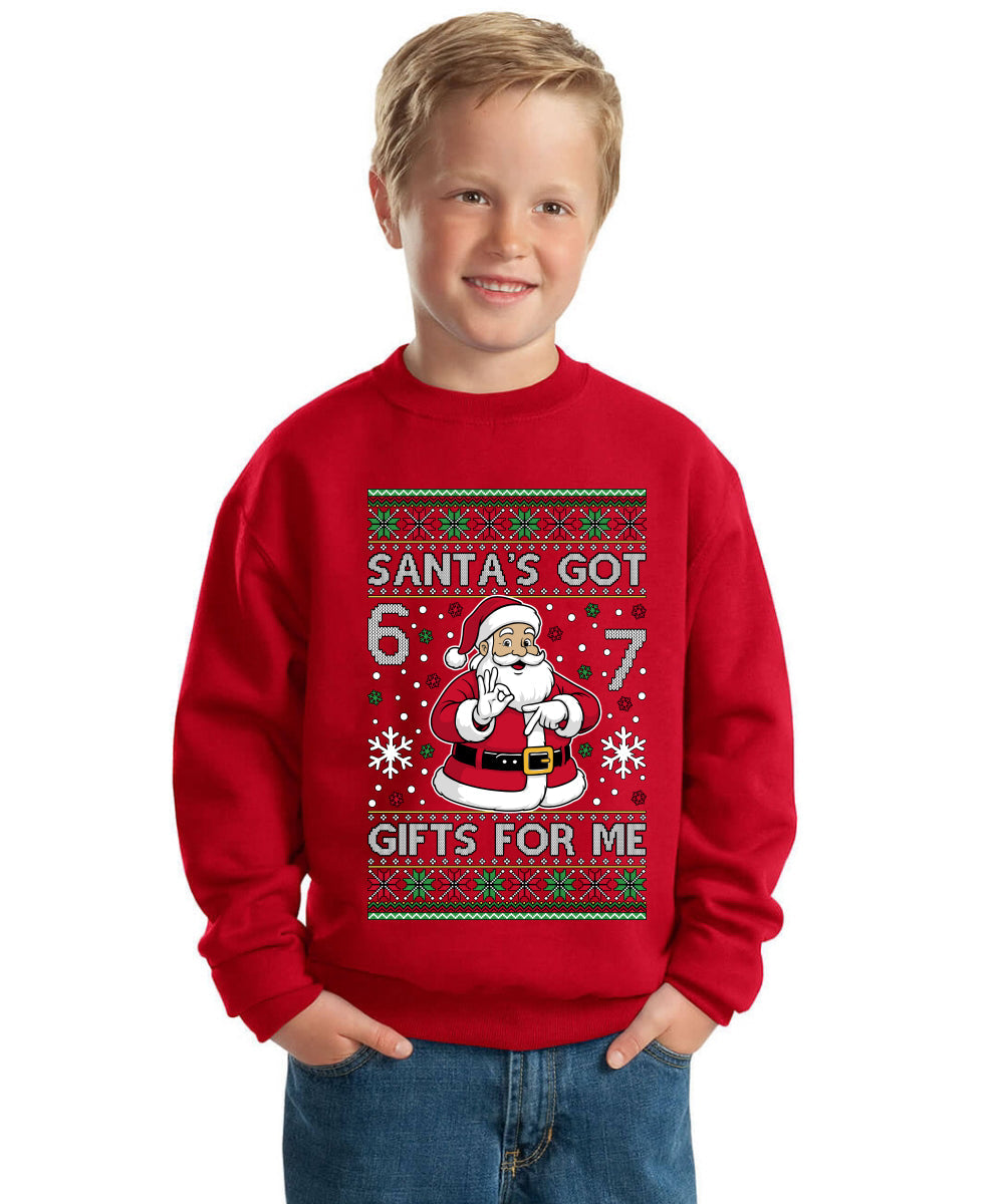 Santa's Got 6 7 Gifts For Me Ugly Christmas Sweater For Kids | Unisex Boys Girls Crewneck Graphic Sweatshirt