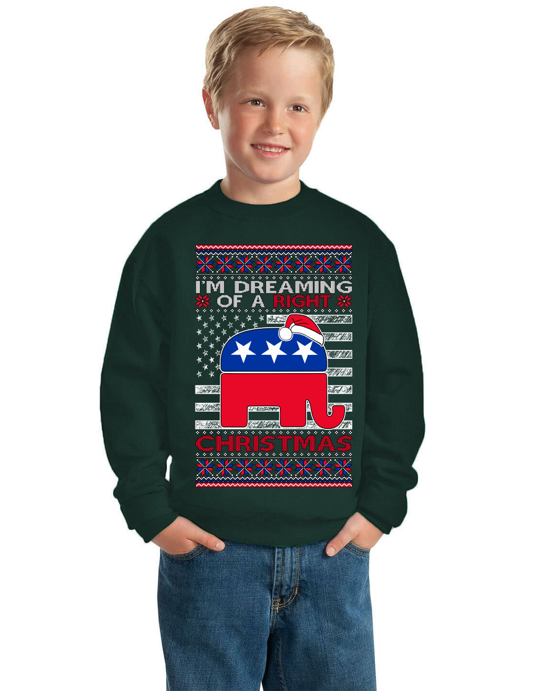 I'm Dreaming Of A Right Christmas Republican GOP  Ugly Christmas Sweater Unisex Boys Girls Crewneck Graphic Sweatshirt