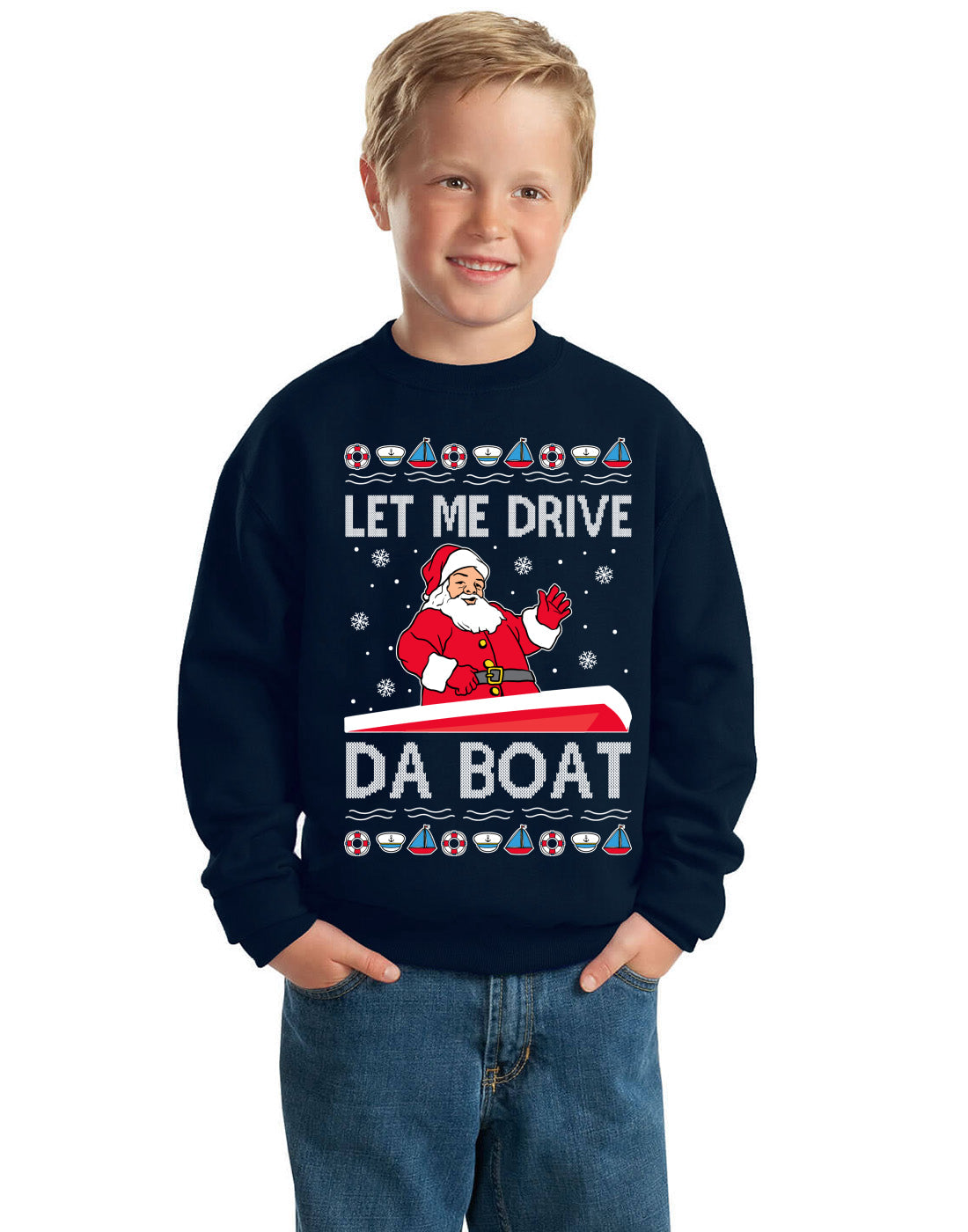 Let Me Drive Da Boat Funny Santa Xmas Ugly Christmas Sweater Unisex Boys Girls Crewneck Graphic Sweatshirt