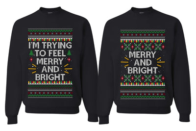 I'm Trying to Feel Merry and Bright Sweater Girlfriend Boyfriend Gift His and Hers Matching Ugly Christmas Couple Crewneck Sweatshirt