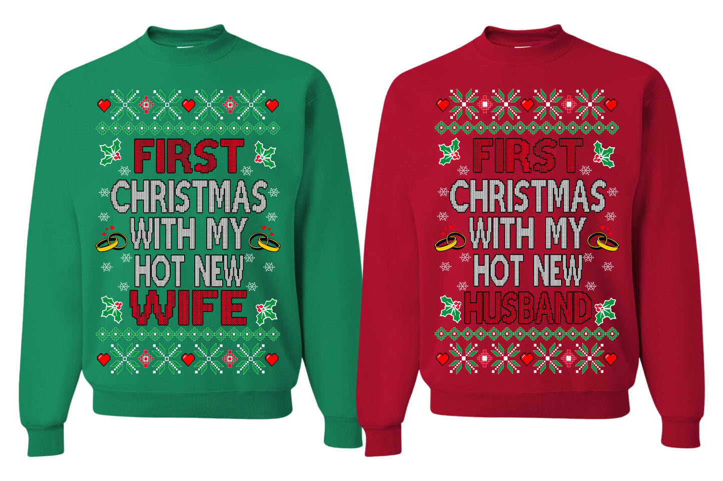 First Christmas With My Hot New Husband, New Wife, Classic Just Married Winter Holiday Newlywed Fiancee Marriage Wedding Girlfriend Boyfriend Gift His and Hers Matching Ugly Christmas Couples Sweater Crewneck Sweatshirt