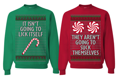 It Isn't Going to Lick Itself Candy Cane They Won't Suck Themselves Funny Couples Sweatshirt Ugly Christmas Matching Couple Sweater Crewneck Sweatshirt
