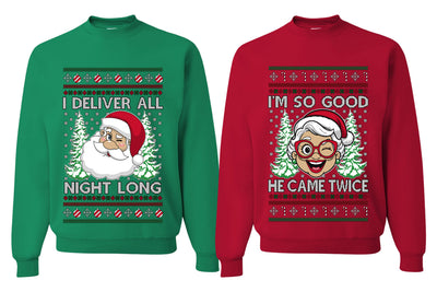Deliver All Night Long So Good He Came Twice Sweater Girlfriend Boyfriend Gift His and Hers Matching Ugly Christmas Couple Crewneck Sweatshirt