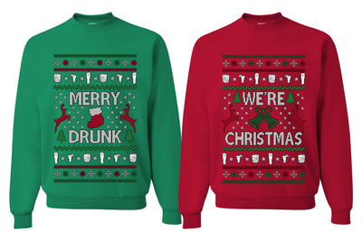 Merry Drunk We're Christmas Sweater Girlfriend Boyfriend Gift His and Hers Matching Ugly Christmas Couple Crewneck Sweatshirt