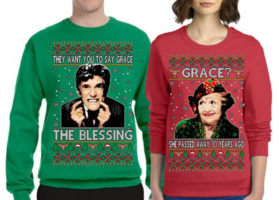 The Blessing Uncle Louis, Grace? She Passed Away 30 Years Ago Aunt Bethany Funny  Ugly Christmas Matching Couples Crewneck Sweater