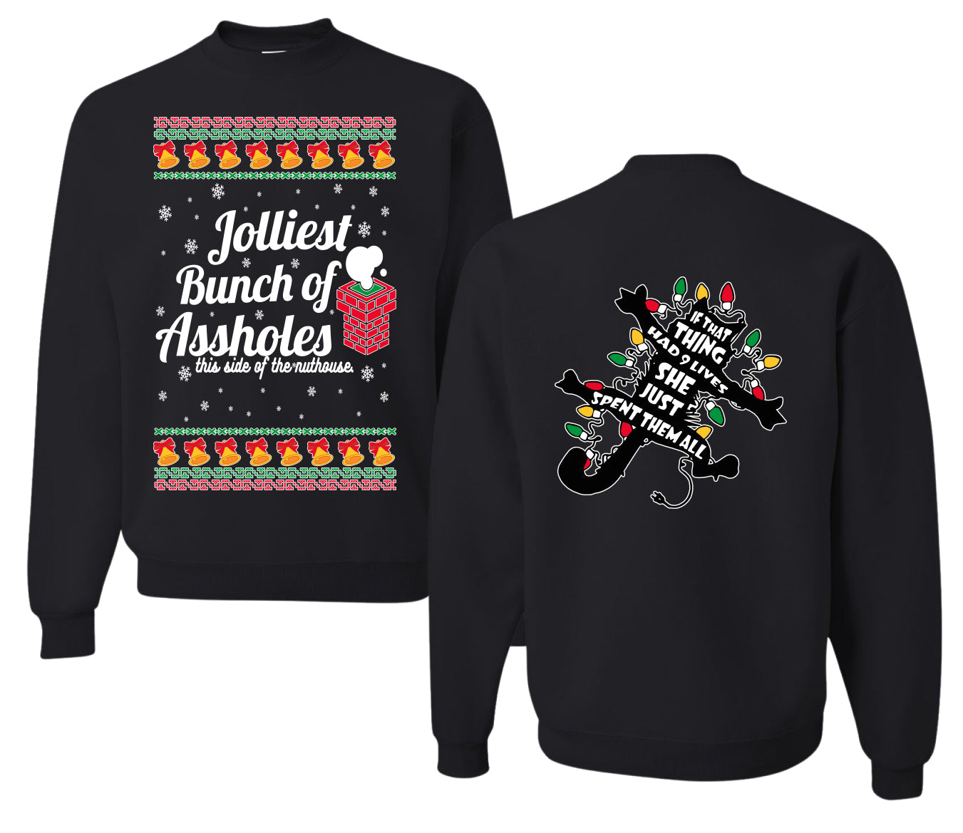 Jolliest Bunch of Assholes Xmas Movie Ugly Christmas Front and Back Sweater Unisex Crewneck Sweatshirt