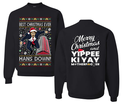 Die Hard Best Christmas Ever Hans Down Nakatomi, Dirty Front and Back Unisex Ugly Christmas Sweater, Crewneck Sweatshirts